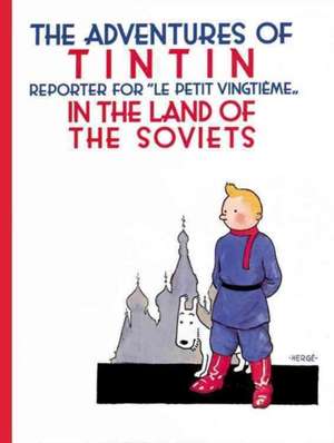 Tintin in the Land of the Soviets de Hergé