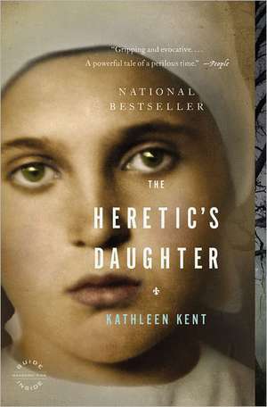 The Heretic's Daughter: A Novel de Kathleen Kent