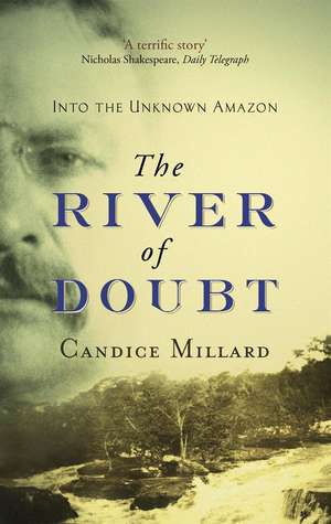 River of Doubt de Candice Millard