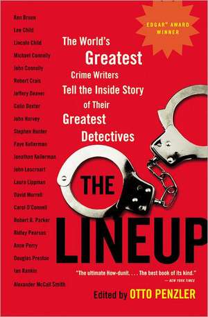 The Lineup: The World's Greatest Crime Writers Tell the Inside Story of Their Greatest Detectives de Otto Penzler