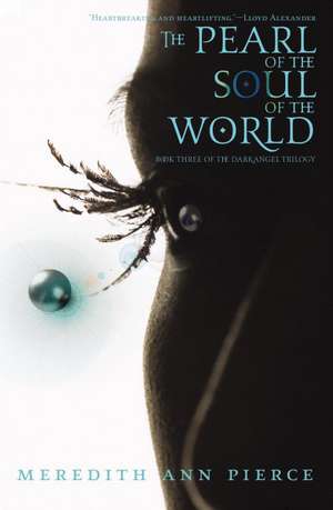 The Pearl of the Soul of the World de Meredith Ann Pierce