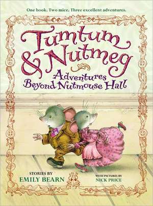 Tumtum & Nutmeg de Emily Bearn