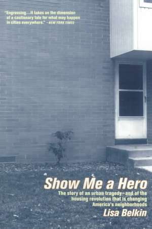 Show Me A Hero de Lisa Belkin