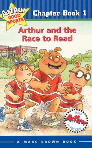 Arthur and the Race to Read: Arthur Good Sports Chapter Book 1 de Marc Brown