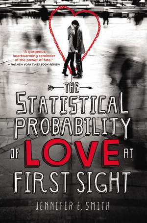 The Statistical Probability of Love at First Sight de Jennifer E. Smith