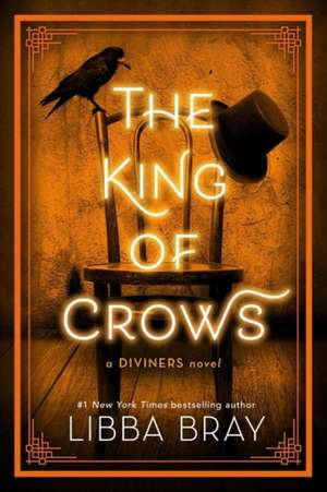 The King of Crows de Libba Bray