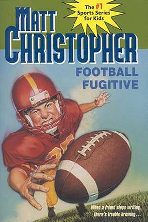 Football Fugitive de Matt Christopher