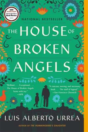 The House of Broken Angels de Luis Alberto Urrea