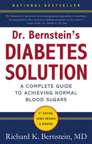 Dr. Bernstein's Diabetes Solution: The Complete Guide to Achieving Normal Blood Sugars de Richard K. Bernstein