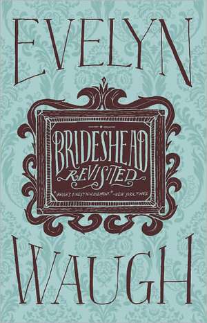 Brideshead Revisited de Evelyn Waugh