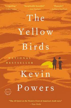 The Yellow Birds: A Novel de Kevin Powers