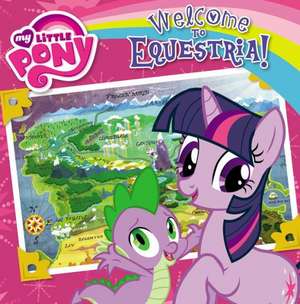 My Little Pony: Welcome to Equestria! de Olivia London