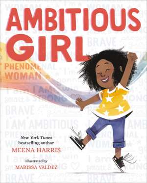 Ambitious Girl de Meena Harris