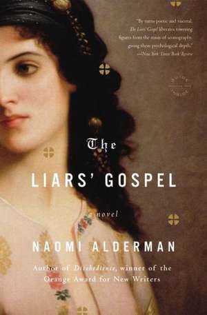 The Liars' Gospel: A Novel de Naomi Alderman