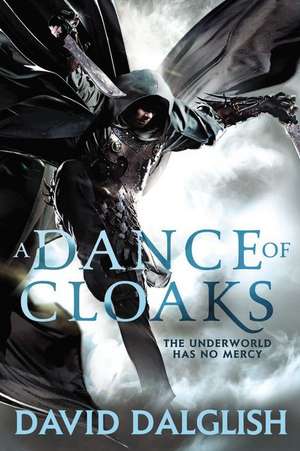 A Dance of Cloaks de David Dalglish