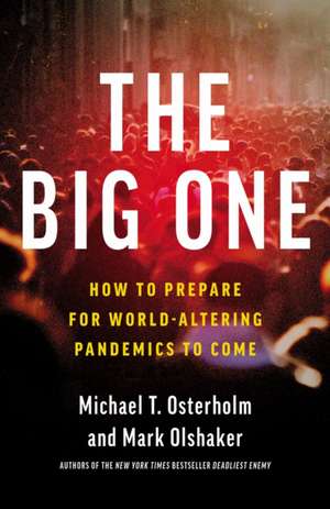 The Big One de Michael T Osterholm