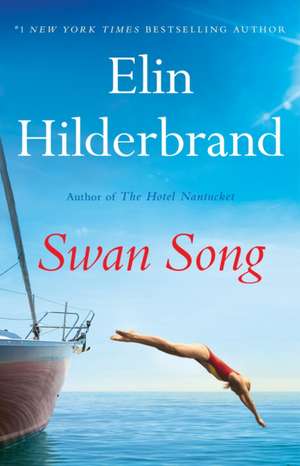 Swan Song de Elin Hilderbrand