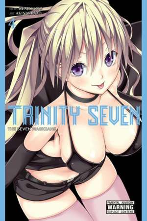 Trinity Seven, Vol. 4: The Seven Magicians de Kenji Saitou