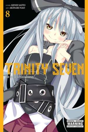 Trinity Seven, Vol. 8: The Seven Magicians de Kenji Saitou