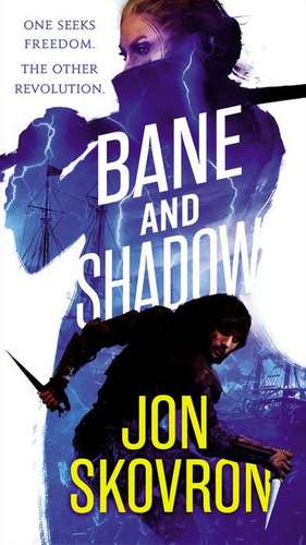 Bane and Shadow de Jon Skovron