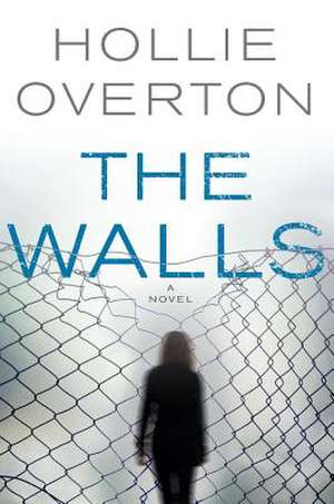 The Walls de Hollie Overton