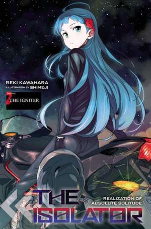 The Isolator, Vol. 2 (light novel): The Igniter de Reki Kawahara