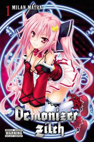 Demonizer Zilch, Vol. 1 de Milan Matra