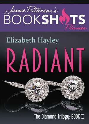 Radiant: The Diamond Trilogy, Book II de Elizabeth Hayley