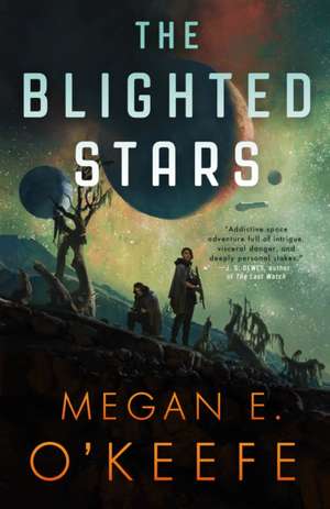 The Blighted Stars de Megan E O'Keefe