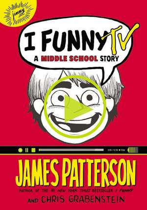 I Funny TV: A Middle School Story de James Patterson