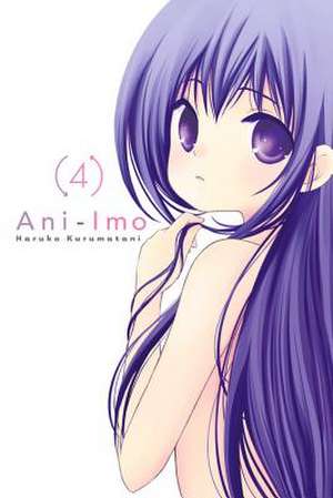 Ani-Imo, Vol. 4 de Haruko Kurumatani