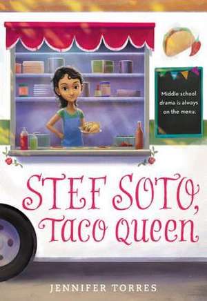 Stef Soto, Taco Queen de Jennifer Torres