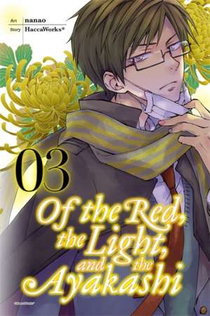 Of the Red, the Light, and the Ayakashi, Vol. 3 de HaccaWorks*