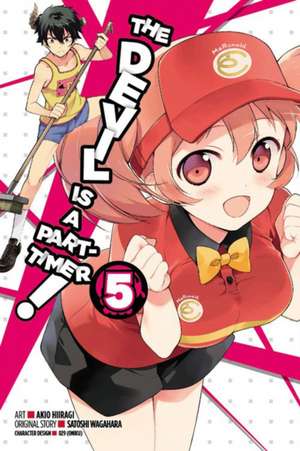 The Devil Is a Part-Timer!, Vol. 5 (manga) de Satoshi Wagahara