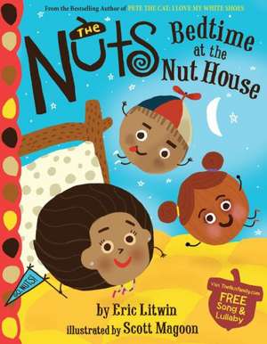 The Nuts: Bedtime at the Nut House de Eric Litwin