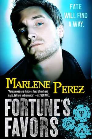 Fortune's Favors de Marlene Perez