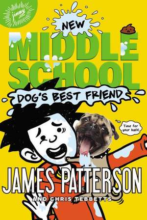 Middle School: Dog's Best Friend de James Patterson