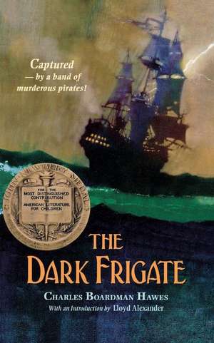 The Dark Frigate de Charles Boardman Hawes