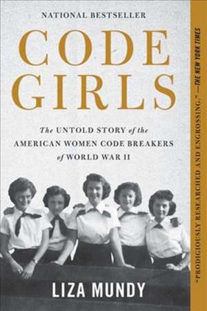 Code Girls de Liza Mundy