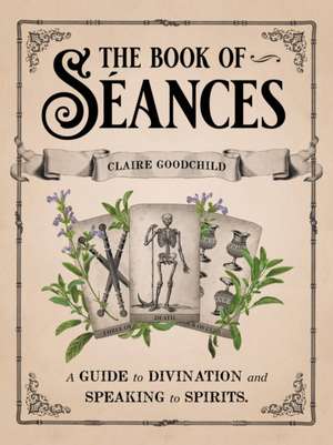 The Book of Séances de Claire Goodchild