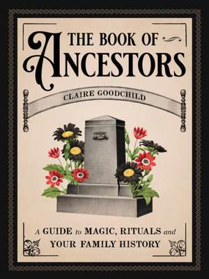 The Book of Ancestors de Claire Goodchild