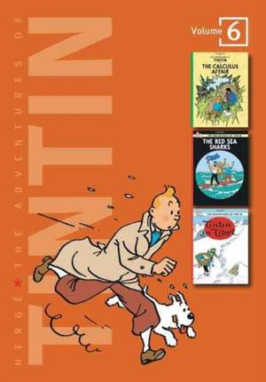 The Adventures of Tintin: Volume 6 de Hergé