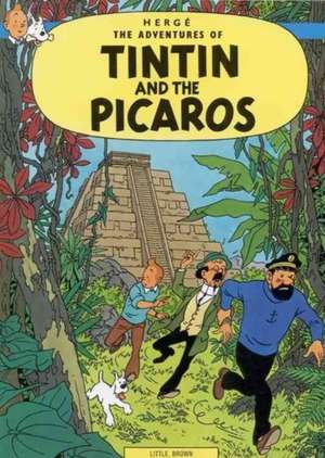 Tintin and the Picaros de Hergé