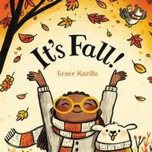 It's Fall! de Renée Kurilla