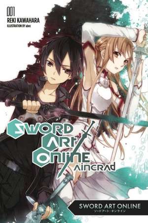 Sword Art Online 1: Aincrad (light novel) de Reki Kawahara