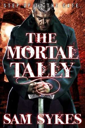 The Mortal Tally de Sam Sykes