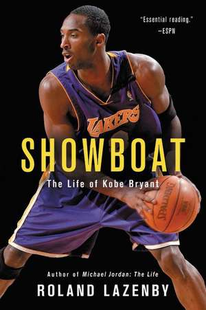 Showboat: The Life of Kobe Bryant de Roland Lazenby