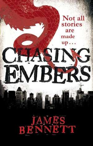 Chasing Embers de James Bennett