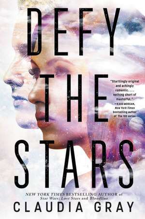 Defy the Stars de Claudia Gray