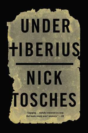 Under Tiberius de Nick Tosches